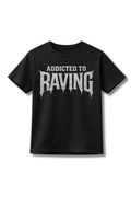 Addicted to Raving
